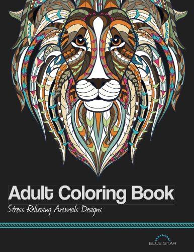 Adult Coloring Book: Stress Relieving Animal Designs